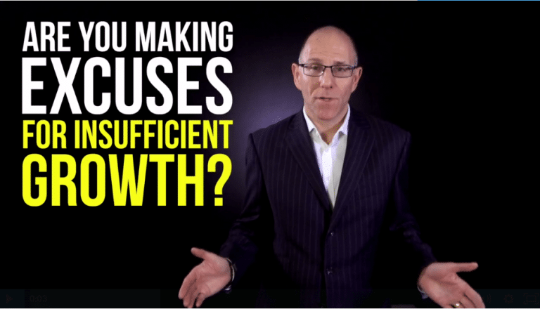 Are you Making Excuses for Insufficient Business Growth?