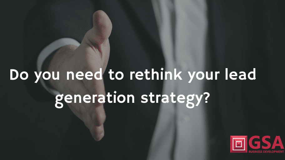 do you need to rethink your lead strategy